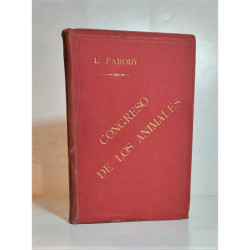 Congreso de los animales. Lectura popular. Por… Socio fundador y ex presidente de la Sociedad de Ciencias Físicas y Naturales de