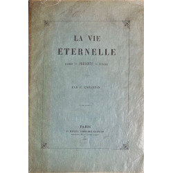 La vie éternelle. Passée. Présente. Future. 1861