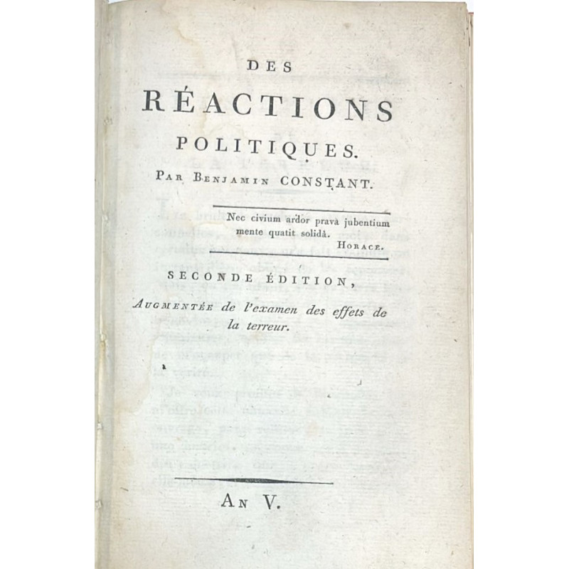 Des réactions politiques. Seconde éditon, Augmentée de l'examen des effets de la terreur. 1797