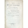 Des réactions politiques. Seconde éditon, Augmentée de l'examen des effets de la terreur. 1797