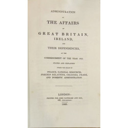 ADMINISTRATION of the Affairs of Great Britain, Ireland, and their dependencies, at the commencement of the year 1823.