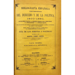 Bibliografía española contemporánea del derecho y de la política, 1800-1880, con tres apéndices relativos