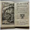 Pluton Maltotier. Nouvelle galante. Divisé en six parties. Cologne, 1708.