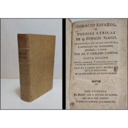 Horacio Español, o poesías lyricas de..., traducidas en prosa española, e ilustradas con argumentos, epítomes, y notas por el P.