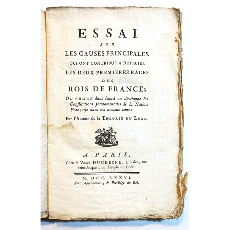 Essai sur les causes principales qui ont contribué a détruire les deux premieres races des rois de France.