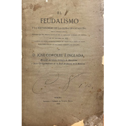 El feudalismo y la servidumbre de la Gleba en Cataluña, ensayo histórico-jurídico