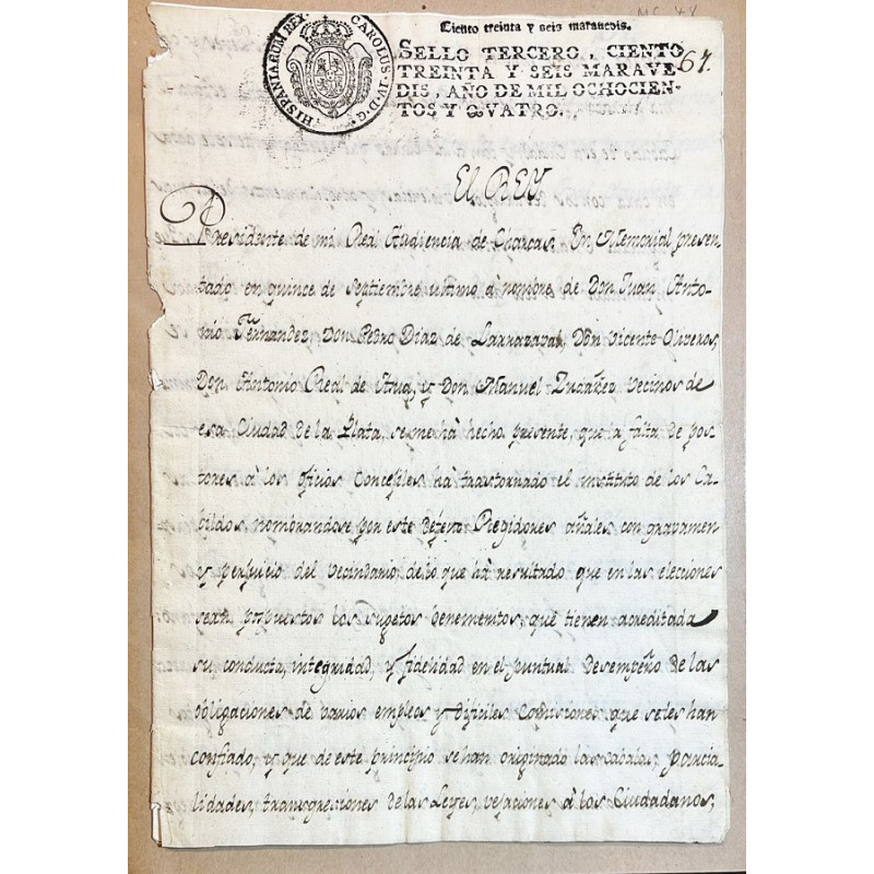 El Rey: Presidente de mi Real Audiencia de Charcas. Manuscrito original fechado en Aranjuez a 17 de Mayo de 1804