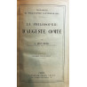 La philosophie d'Auguste Comte, par Professeur à la Faculté des Lettres de l'Université de Paris.