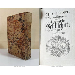 ABHANDLUNGEN und Beobachtungen durch die Ökonomische Gesellschaft zu Bern gesammelt. 1768.