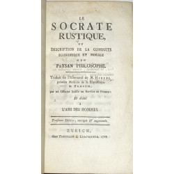 Le Socrate Rustique, ou description de la conduite economique et morale d'un paysan philosophe. 1768