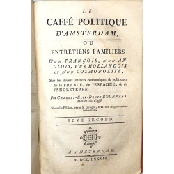 Le Caffé polítique d'Amsterdam. Amsterdam, 1778, 2 tomos en un volumen