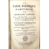 Le Caffé polítique d'Amsterdam. Amsterdam, 1778, 2 tomos en un volumen