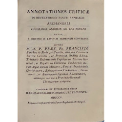 Annotationes criticae in revelationes Sancti Raphaelis Archangeli venerabili Andreae de las Roelas facta, é hispano in latinum s