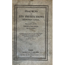 Fragmens sur les institutions républicaines, ouvrage posthume, précédé d'une noticie, par Ch. Nodier.