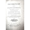 OUVERTURE des Etats-Généraux, Faite à Versailles le 5 Mai 1789.