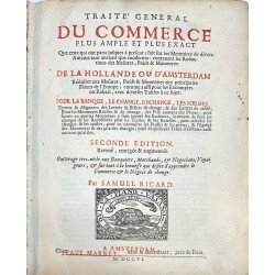 Traité General du Commerce plus ample et plus exact. 1706