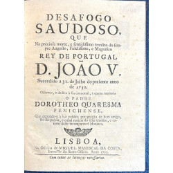 Desafogo saudoso, que Na preciosa morte... Rey de Portugal D. Joao V. 1750