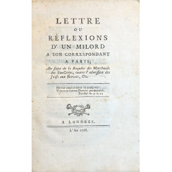 Lettre ou réflexions d'un Milord a son correspondant a Paris...  contre l'Admission des Juifs. 1768