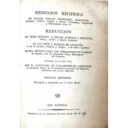 Reducción recíproca de reales vellón nominales, efectivos, catalanes, ... y dineros valencianos, aragoneses y mallorquines. 1816