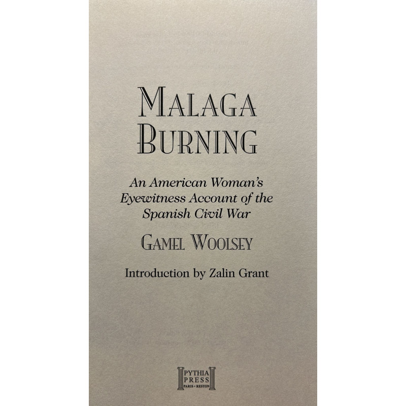 Malaga burning, an american woman’s eyewitness account of the spanish Civil War.