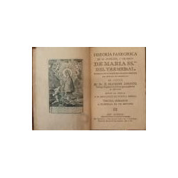 Historia panegírica de la aparición, y milagros de María SSma. del Tremedal, venerada en un monte del lugar de Orihuela del Obis