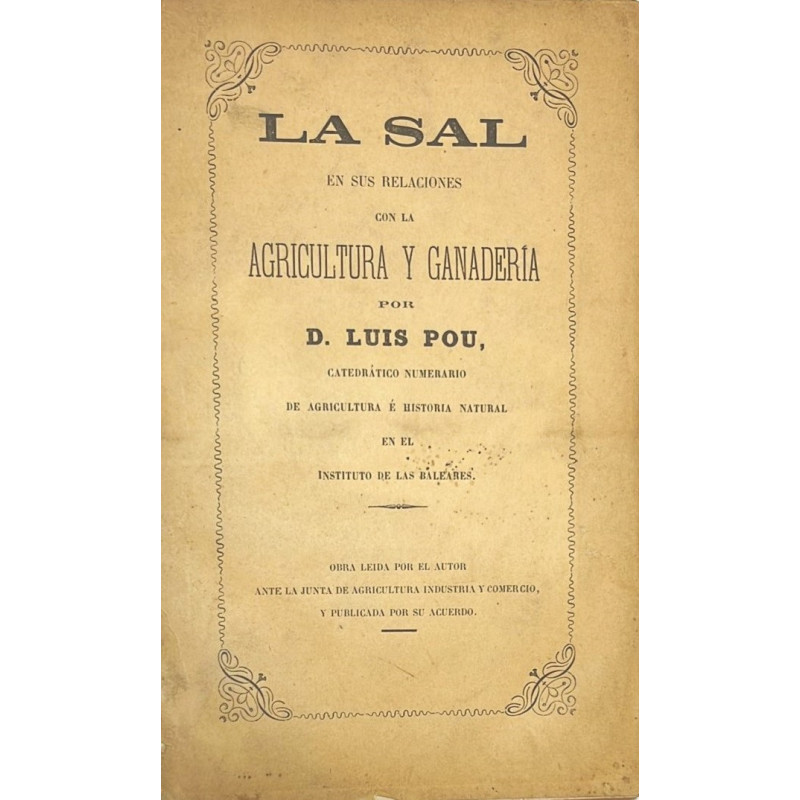 La sal en sus relaciones con la Agricultura y la Ganadería. 1873