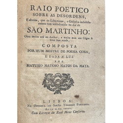 RODRIGUES MAIA, Manuel. Raio Poetico sobre as desordens, e abusos, que os Libertinos... 1786