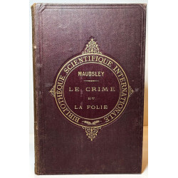 MAUDSLEY, H.. Le crime et la folie. 1880