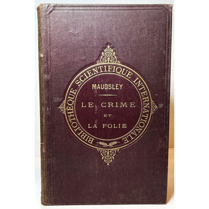 MAUDSLEY, H.. Le crime et la folie. 1880