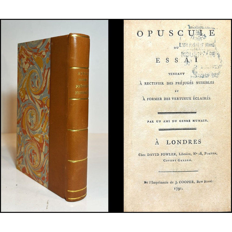 OPUSCULE ou essai tendant à rectifier des préjugés nuisibles et à former des vertuex éclairés.