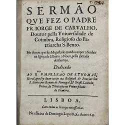 Sermaõ ... No dia em que sua Magestade mandou expor a Senhor na Igleja de S. Bento o Nouo, pella jornada de Alentejo