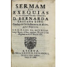 Sermam nas exequias da Excellentissima Senhora D. Bernarda Caetana Lobo, Condeça de Orióla, 1688