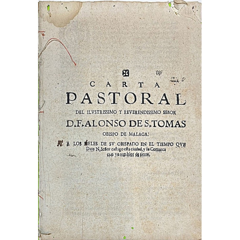 Carta Pastoral de F. Alonso de S. Tomás Obispo de Málaga: ... por un temblor de tierra.