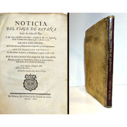 Noticia del viage de España hecho de orden del Rey. Y de una nueva historia general de la nación. 1765