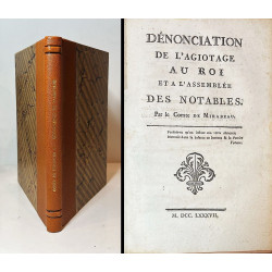 Mirabeau. Dénonciation de l'agiotage au Roi et a l'Assemblée des Notables. 1787