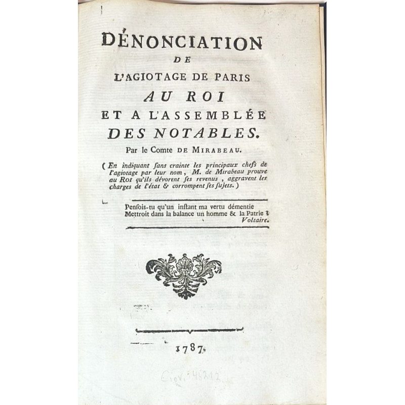 Dénonciation de l'Agiotage de Paris au Roi et a l'Assemblée des Notables. 1787