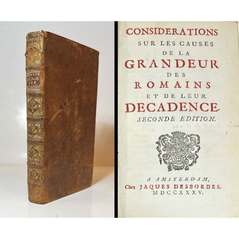 Considerations sur les causes de la grandeur des Romains et de leur decadence. 1735