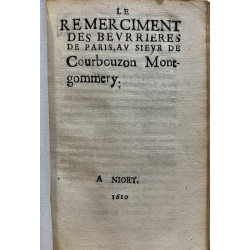 LE Remerciment des beurrieres de Paris, au Sieur de Courbouzon Montgommery. 1610