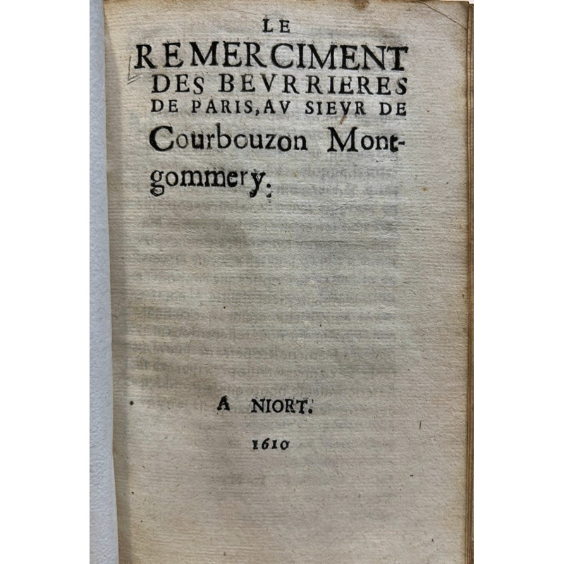 LE Remerciment des beurrieres de Paris, au Sieur de Courbouzon Montgommery. 1610