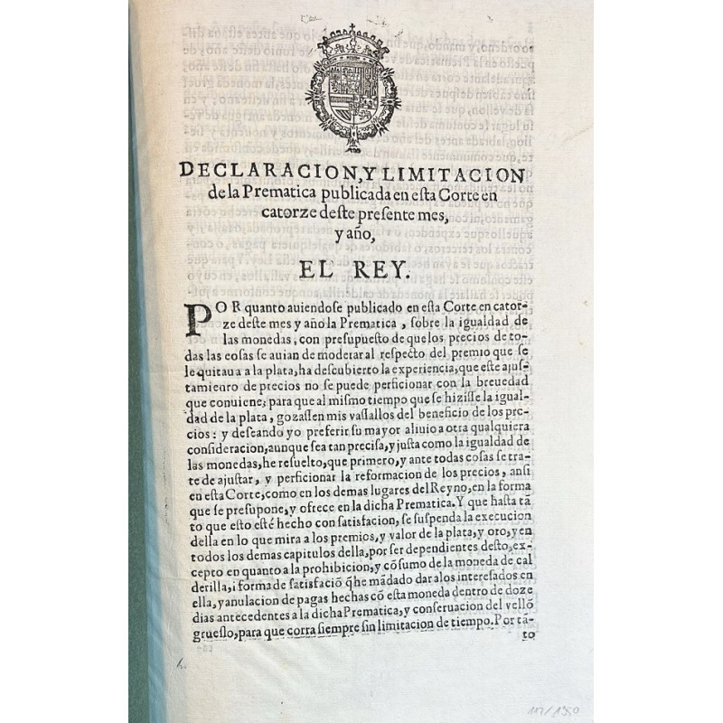 DECLARACIÓN, y limitación de la Premática publicada en esta Corte en 14 de noviembe de 1652. (Sobre la baja y consumo de monedas).