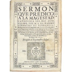 Sermón del Padre Gerónimo de Florencia en las Honras del Rey Felipe III.  Lisboa,1621