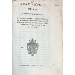 Real Cédula que contiene la nueva Ordenanza de caza y pesca. 1804