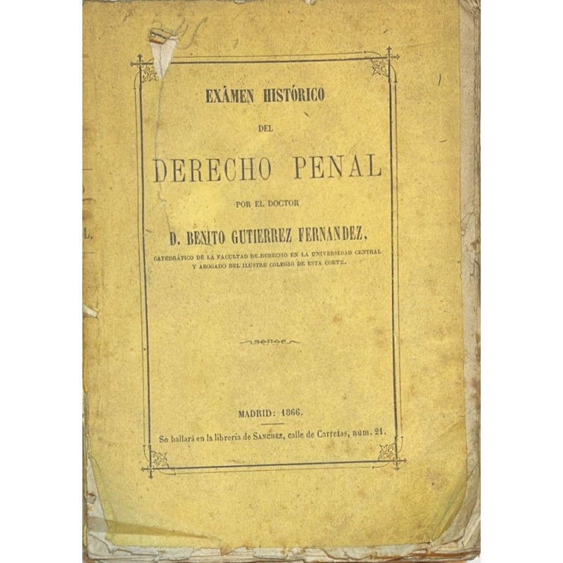 Examen histórico del Derecho Penal.