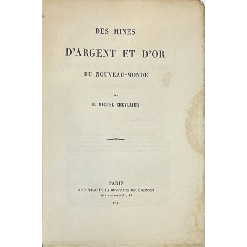 Des mines d'argent et d'or du Nouveau-Monde.. 1846