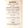 Manual teórico y práctico del pintor, dorador y charolista. Obra útil a los que ejercen esta profesión, a los fabricantes de lic