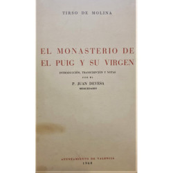 El Monasterio de El Puig y su Virgen. Por Tirso de Molina. Introducción, transcripción y notas por el P. Juan Devesa.