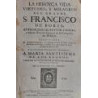 La heroyca vida, virtudes, y milagros del grande S. Francisco de Borja, antes Duque Quarto de Gandía, y después Tercero General