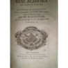 REAL Academia de Buenas Letras de la Ciudad de Barcelona Origen, Progressos, y su primera Junta General baxo la protección de su