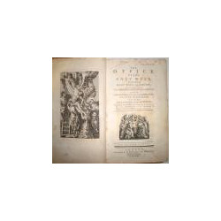 THE Office of the Holy Week, According to the Roman Missal and Breviary. Containing the Morning and Evening Service from Palmsun