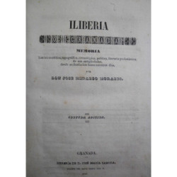 Iliberia o Granada. Memoria histórico-crítica, topográfica, cronológica, política, literaria y eclesiástica de sus antigüedades,